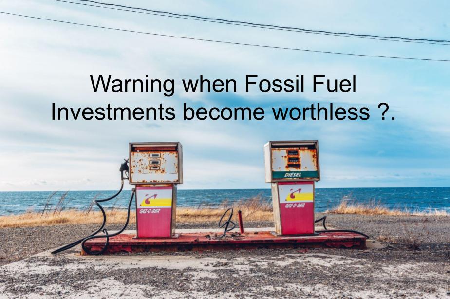 Fossil & Fuel Investments Worthless