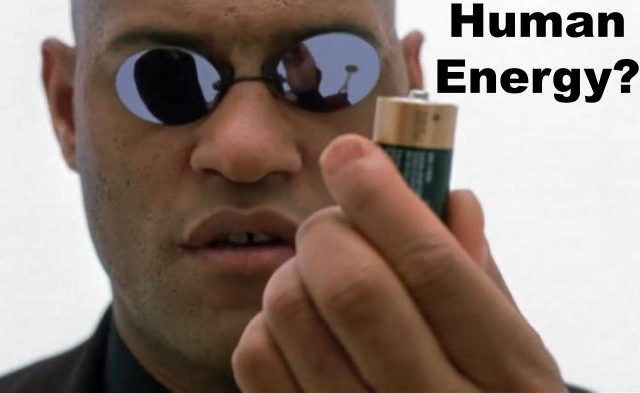 Human Energy The Matrix