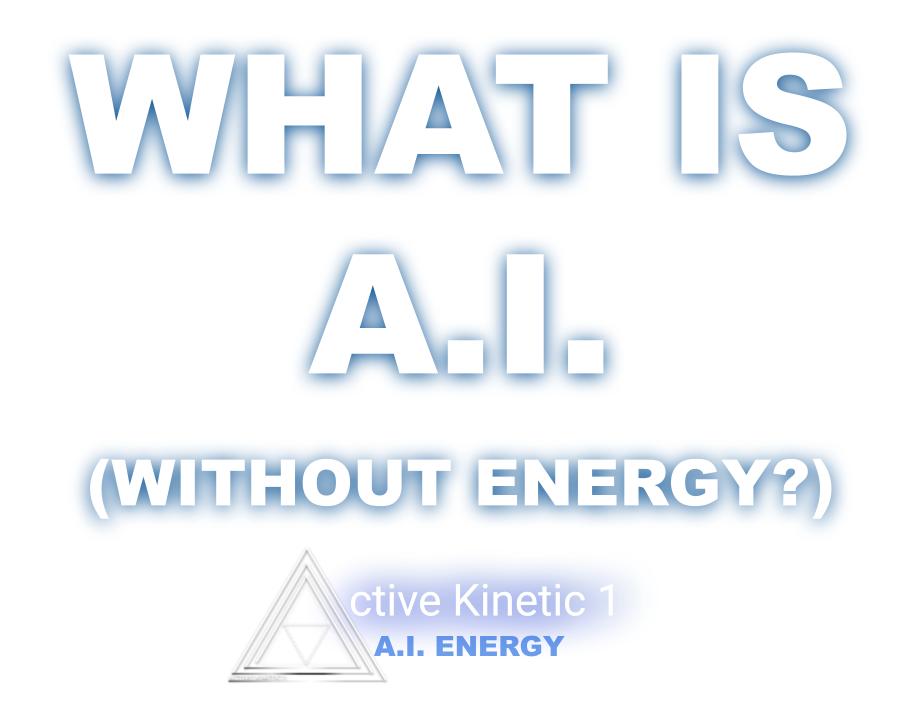What is AI without energy?